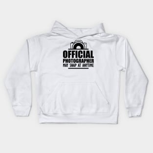 Photographer - Official photographer may snap at anytime Kids Hoodie